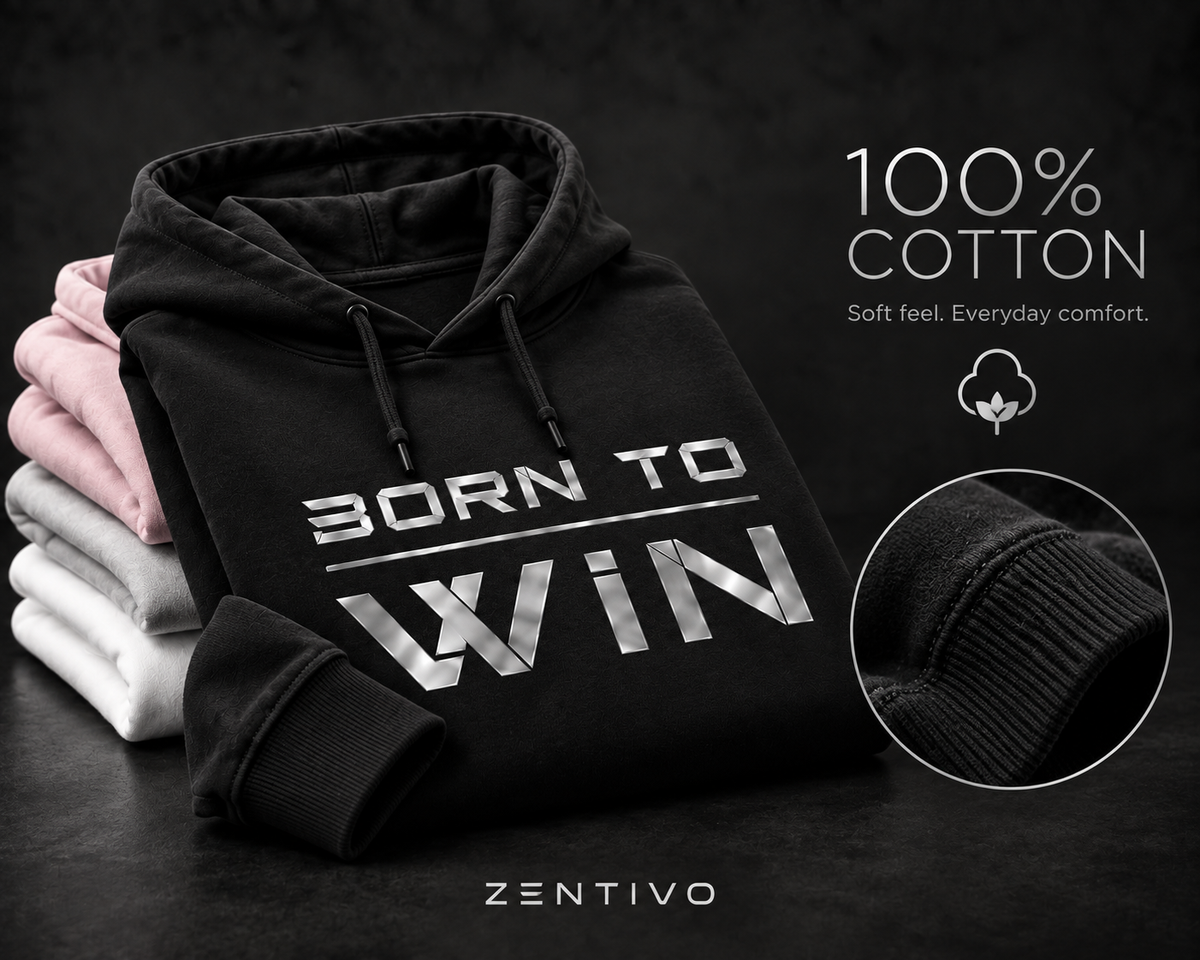 Zentivo Born to Win — Signature Cotton Hoodie